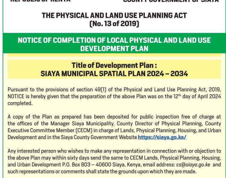 Notice of Completion of Local Physical and Land Use Development Plan (Siaya Municipal Spatial Plan 2024-2034)