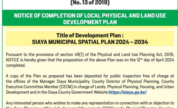 Notice of Completion of Local Physical and Land Use Development Plan (Siaya Municipal Spatial Plan 2024-2034)